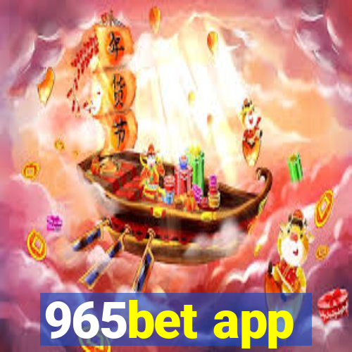 965bet app